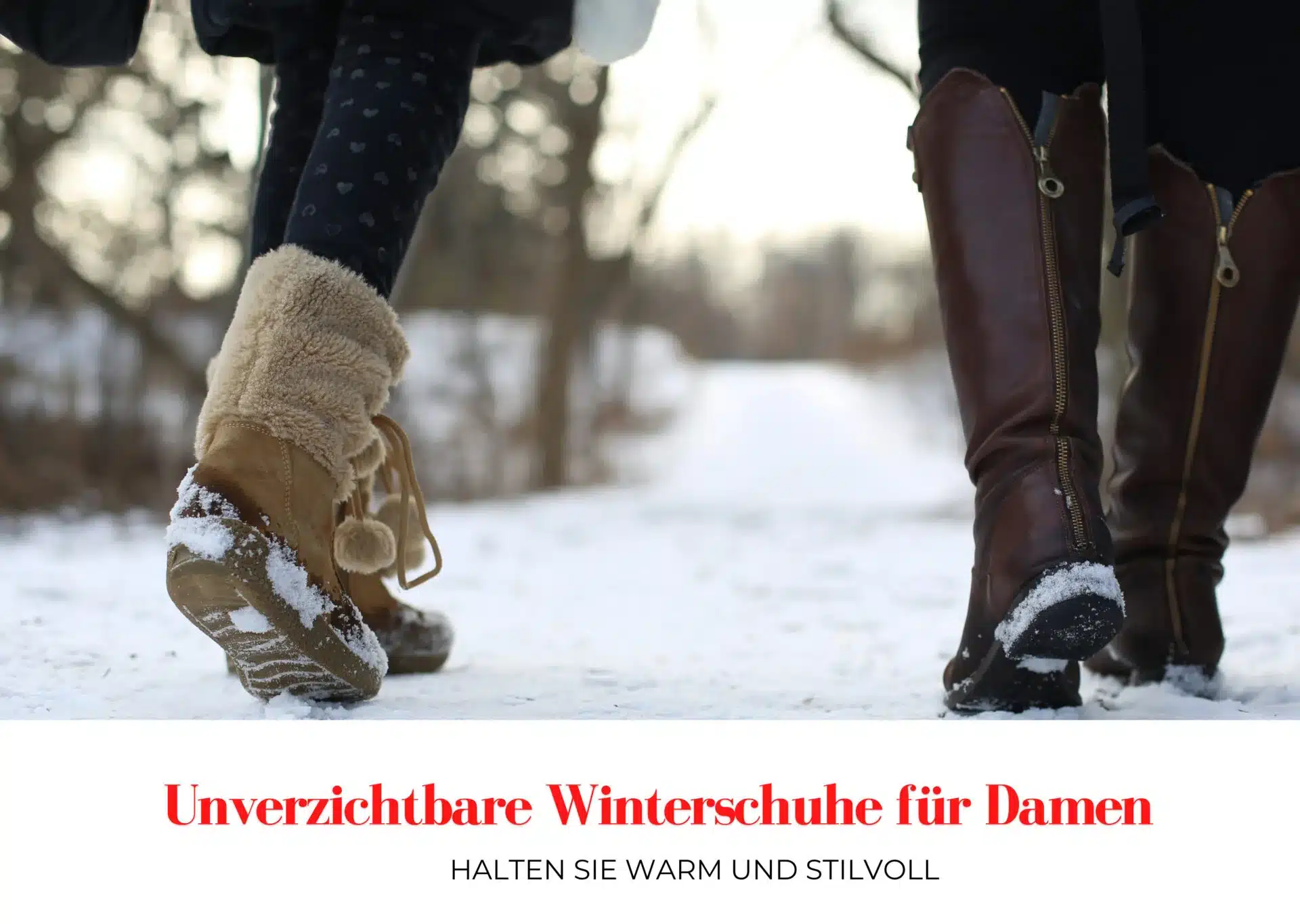 Unverzichtbare Outdoor Winterschuhe für Damen – Halten Sie warm und stilvoll